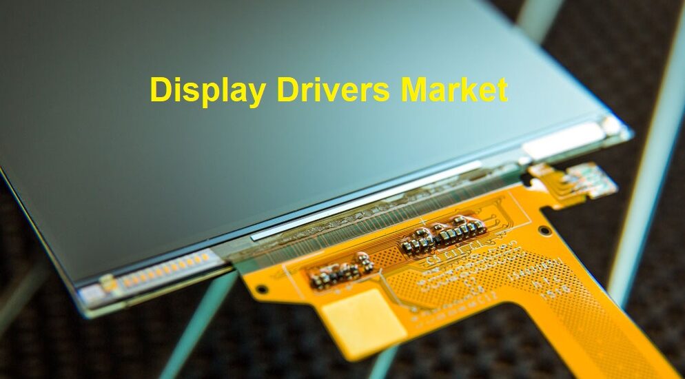 Display Drivers Market