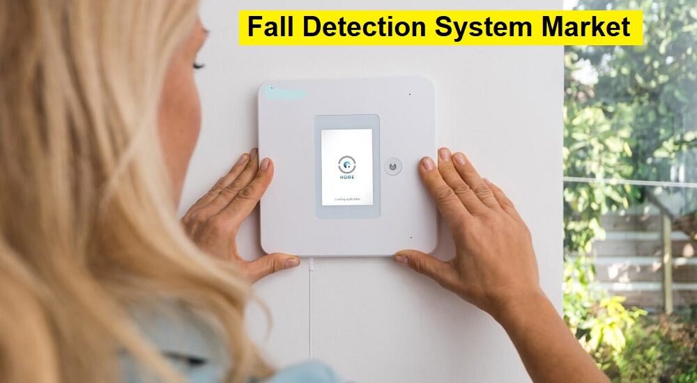 Fall Detection System Market