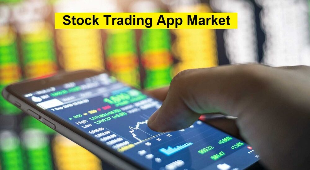 Stock Trading App Market