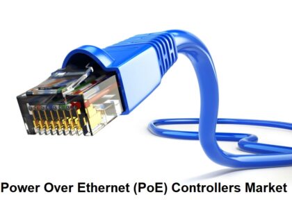 Power Over Ethernet (PoE) Controllers Market