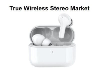 True Wireless Stereo Market