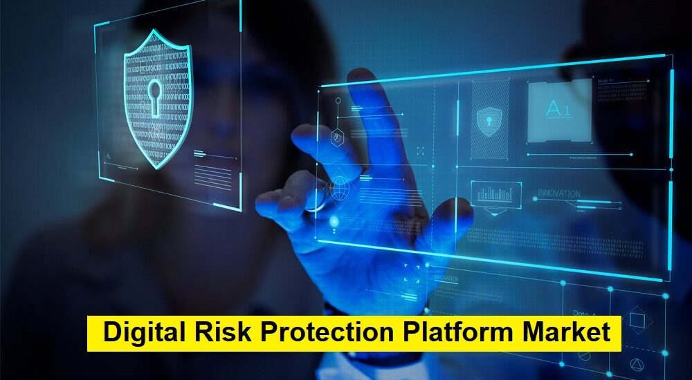 Digital Risk Protection Platform Market