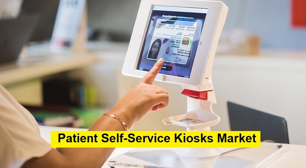 Patient Self-Service Kiosks Market