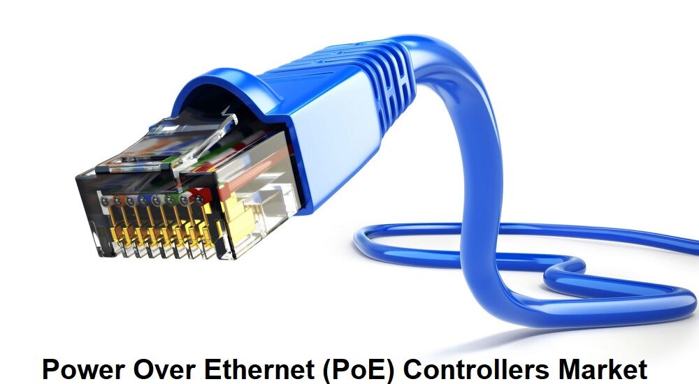 Power Over Ethernet (PoE) Controllers Market