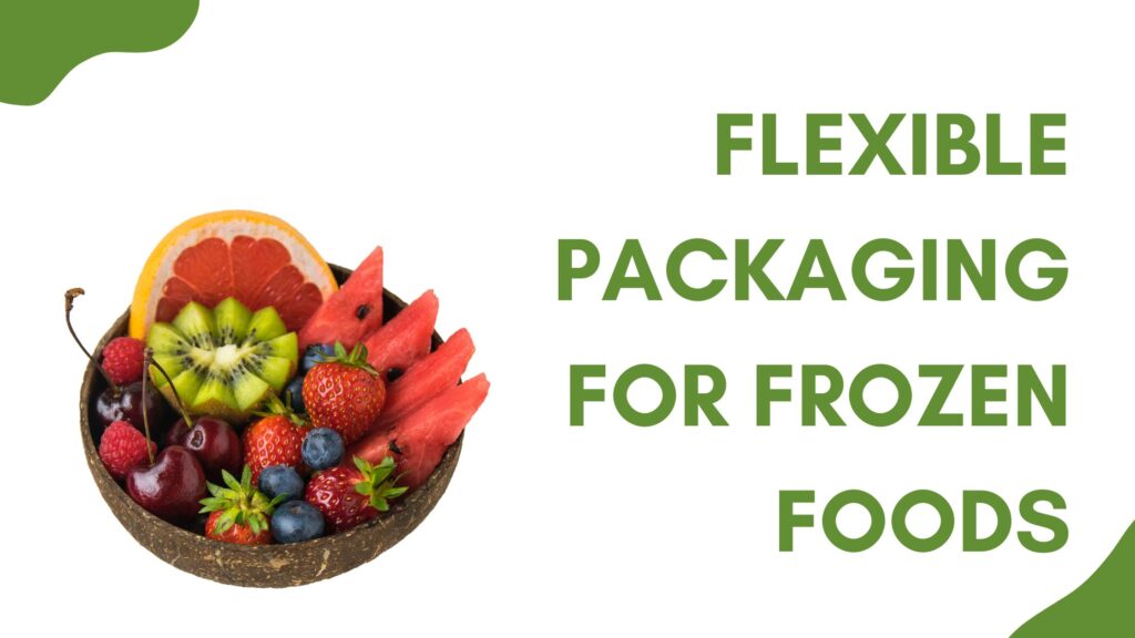 flexible frozen food packaging market