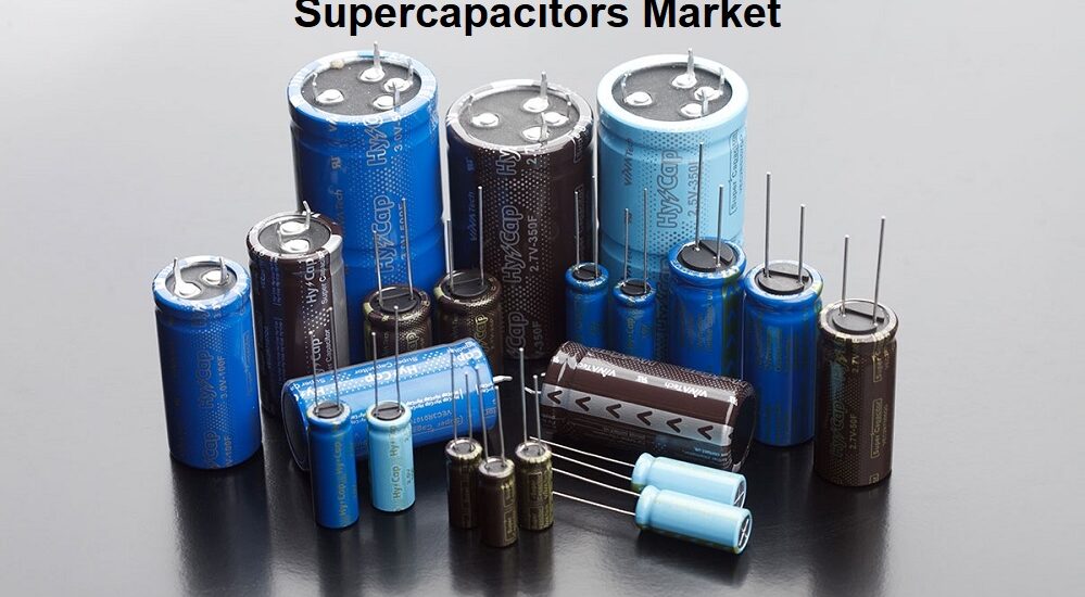 Supercapacitors Market