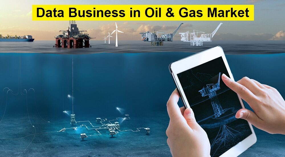 Data Business in Oil & Gas Market