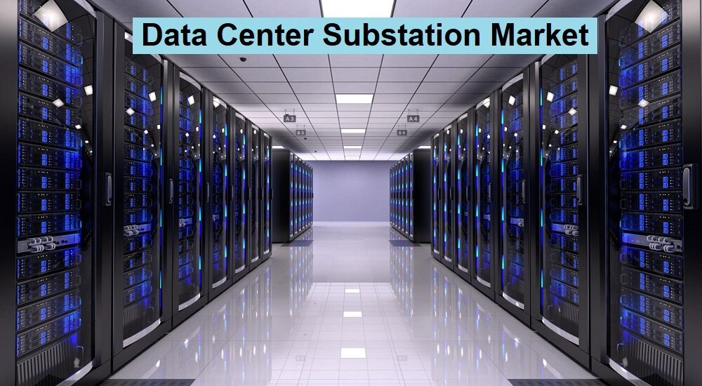 Data Center Substation Market