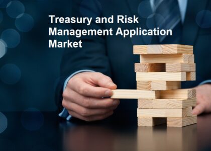 Treasury and Risk Management Application Market