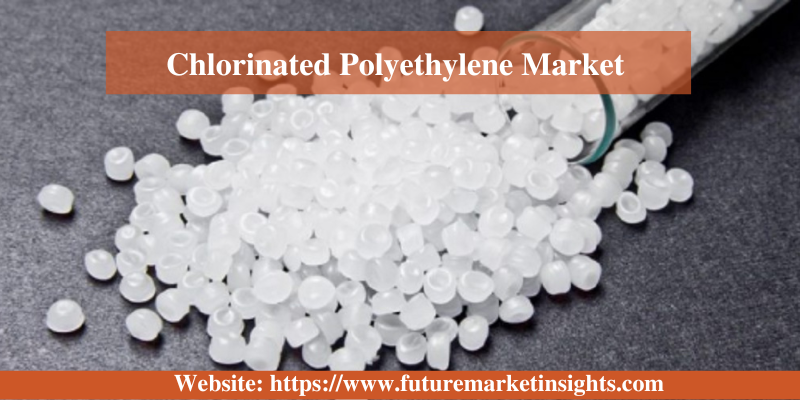 Chlorinated Polyethylene Market