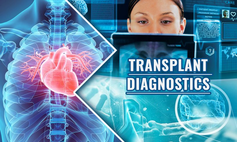 Transplant Diagnostics Market