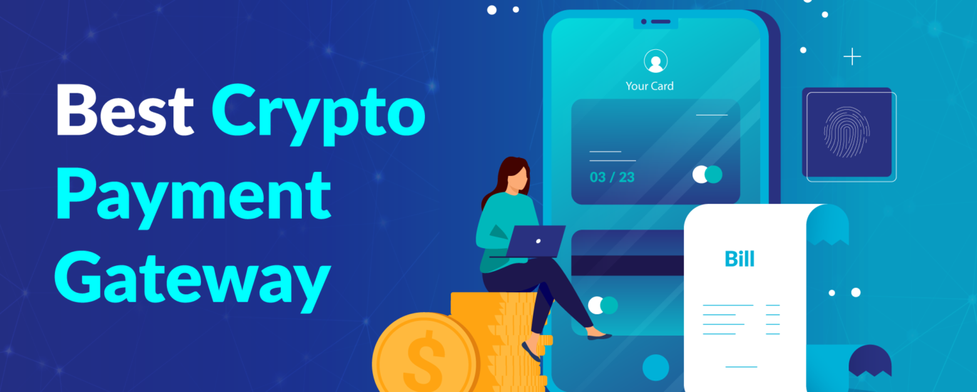 Crypto Payment Gateways Market